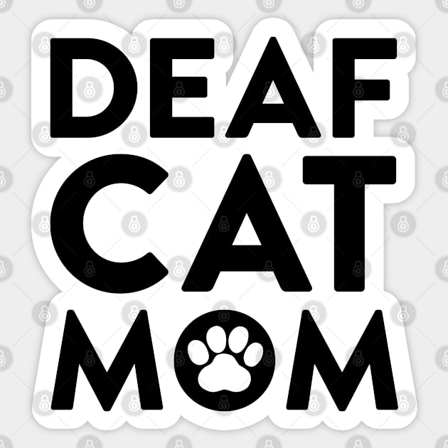 Deaf Cat Mom Sticker by Tennifer